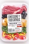 Confessions of a Food Catholic by Douglas Wilson
