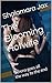 The Blooming Hotwife: Serena goes all the way to the end (Serena's Hotwife Journey Book 3)