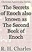 The Secrets of Enoch also known as The Second Book of Enoch: Christian Apocrypha Series