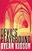Devil's Playground: An Explosive Thriller About Murder, Kidnapping and Human Trafficking.