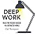 Deep Work by Cal Newport