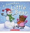 A Snowman for Little Bear by Trace Moroney