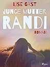 Junge Mutter Randi (German Edition) Junge Mutter Randi (German Edition)