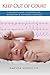 Keep Out of Court: A medico-legal casebook for midwifery & neonatal nursing