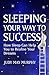 Sleeping Your Way To Success by Judy May Murphy