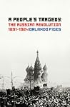 A People's Tragedy by Orlando Figes