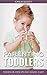 Parenting Toddlers: Toddler Discipline Made Easy (Parenting, Family, Daycare Book 1)