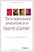 De la dépendance amoureuse à la liberté d'aimer (ED ORGANISATION) (French Edition)