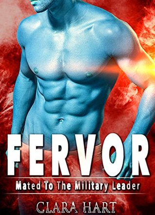 FERVOR: Mated To The Military Leader (Kindle Edition)