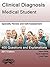 Clinical Diagnosis Medical Student by StatPearls Publishing LLC