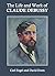 The Life and Work of Claude Debussy