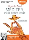 MÉDITER JOUR APRÈS JOUR 1CD MP3 by Christophe André