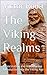 The Viking Realms: A Fascinating and Adventurous Introduction into the Viking Age