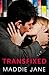 Transfixed (Fixed Up Series Book 2)