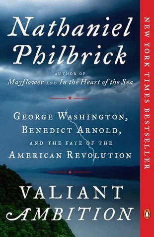 Valiant Ambition: George Washington, Benedict Arnold, and the Fate of the American Revolution (The American Revolution Series) Book Cover May Vary