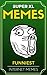 Memes: Memes XL: Best Memes of the Internet! 9