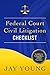 Federal Court Civil Litigat...