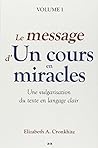 Le message d'Un cours en miracles - Une vulgarisation du texte en langage clair