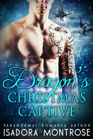 Dragon's Christmas Captive (Lords of the Dragon Islands #4.5)