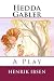 Hedda Gabler by Henrik Ibsen Hedda Gabler by Henrik Ibsen
