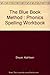 The Blue Book Method : Phonics Spelling Workbook