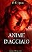 Anime d'acciaio - La vendet...
