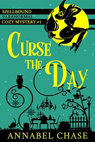 Curse the Day (Spellbound, #1)