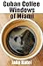 Cuban Coffee Windows of Miami