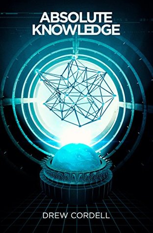 Absolute Knowledge (Absolute Knowledge, #1)