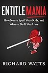 Entitlemania: How...