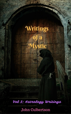 Writings of a Mystic Volume 3: Astrology Writings