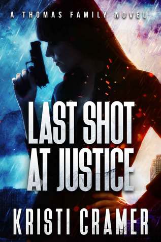 Last Shot at Justice (A Thomas Family Novel #1)