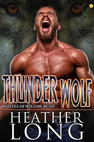 Thunder Wolf (Wolves of Willow Bend, #11)