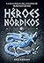 Héroes Nórdicos (Magnus Chase y los dioses de Asgard): La guía oficial del universo de Magnus Chase (Spanish Edition)
