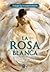 La rosa blanca (La ciudad solitaria, #2)