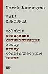 Mała zbrodnia. Polskie obozy koncentracyjne