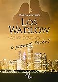 Los Wadlow I: ¿Azar, destino... o premeditación?