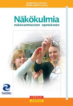 Näkökulmia näkövammaisten opetukseen