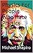 Physics For People Who Hate...