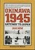 Okinawa 1945: gateway to Japan