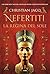 Nefertiti. La regina del sole