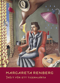 Tröst för ett tigerhjärta: efterlämnade dikter (Hardcover)