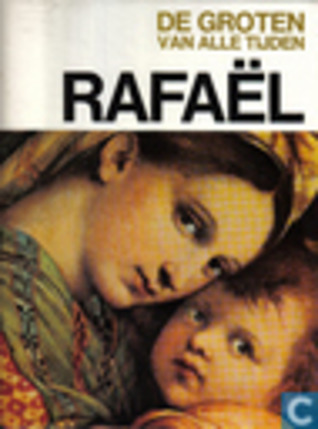 De groten van alle tijden: Rafaël (Hardcover)