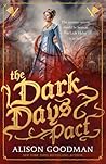 The Dark Days Pact by Alison Goodman