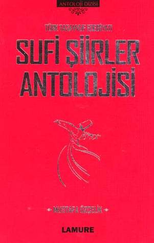 Türk Tasavvuf Edebiyatı Sufi Şiirler Antolojisi (Paperback)