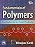 Undamentals of Polymers: Raw Materials to Finish Products