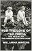For The Love of Children by Willamina Winters