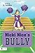 Nicki Nice's Bully