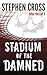 Stadium of the Damned (After the Fall Book 5)