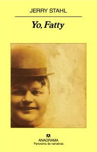 Portada de Yo, Fatty, de Jerry Stahl